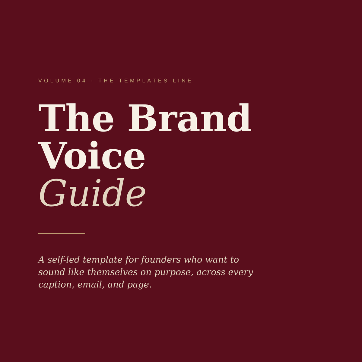 The Brand Voice Guide — Volume 04, The Templates Line
